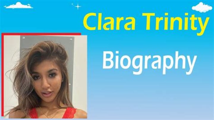 Clara Trinity Height, Weight, Net Worth, Age, Birthday, Wikipedia, Who, Instagram, Biography